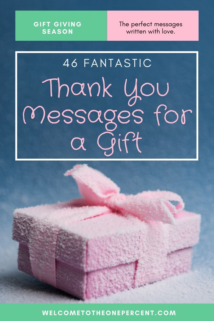 46 Fantastic Thank You Messages for a Gift - The One Percent